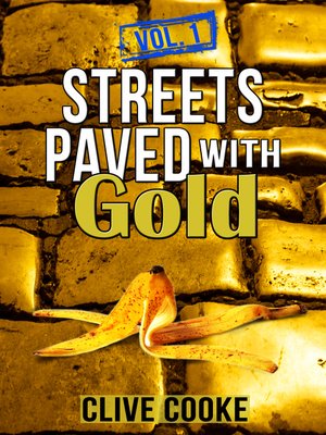 cover image of Volume 1 Streets Paved with Gold